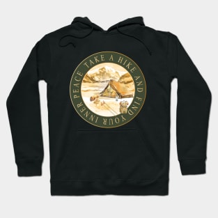 Desert Mountains - Take A Hike And Find Your Inner Peace Hoodie